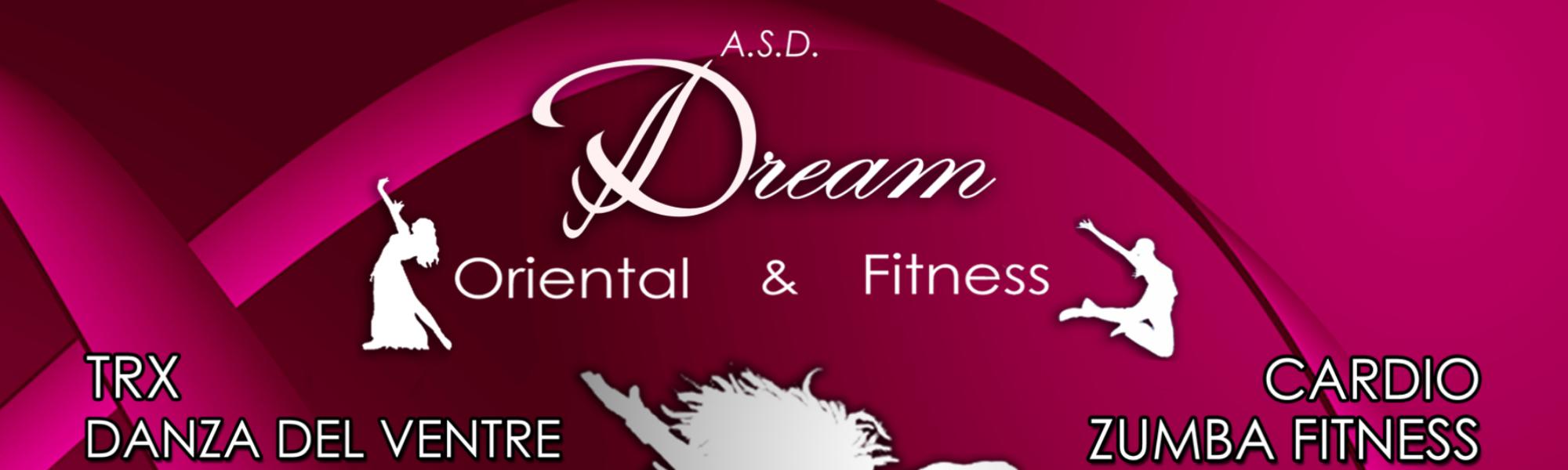 Copertina di A.S.D Dream Oriental & Fitness, club presente tra le palestre ed i centri sportivi associati a Speffy